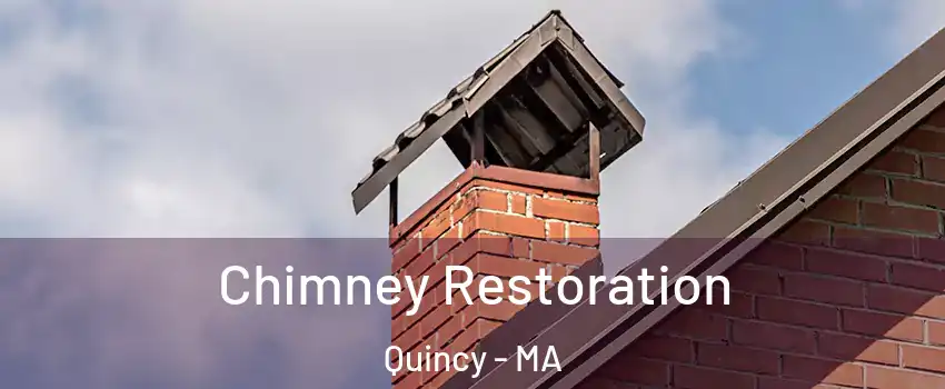  Chimney Restoration Quincy - MA