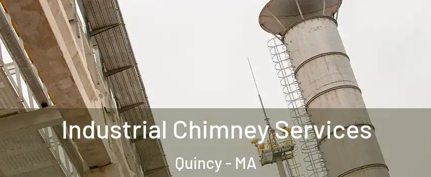  Industrial Chimney Services Quincy - MA