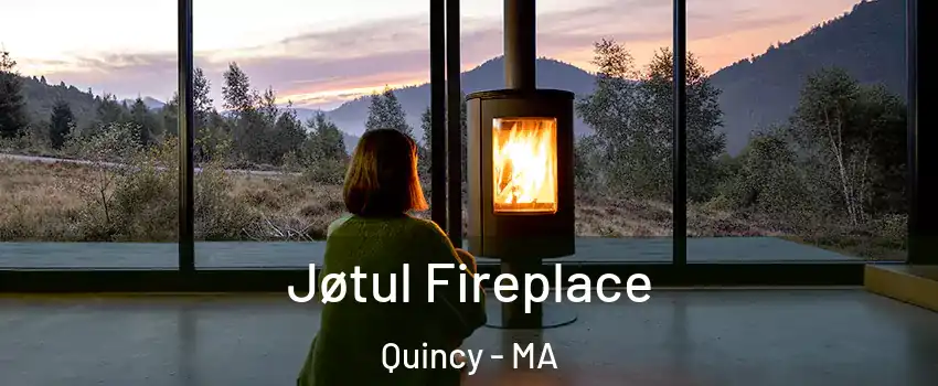  Jøtul Fireplace Quincy - MA