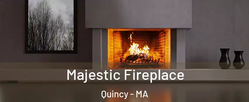  Majestic Fireplace Quincy - MA