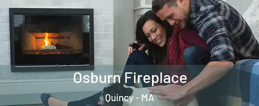 Osburn Fireplace Quincy - MA