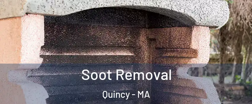  Soot Removal Quincy - MA